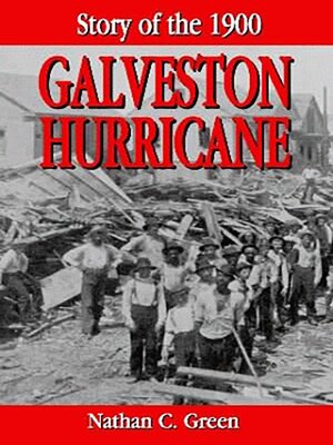 cover image of Story of the 1900 Galveston Hurricane